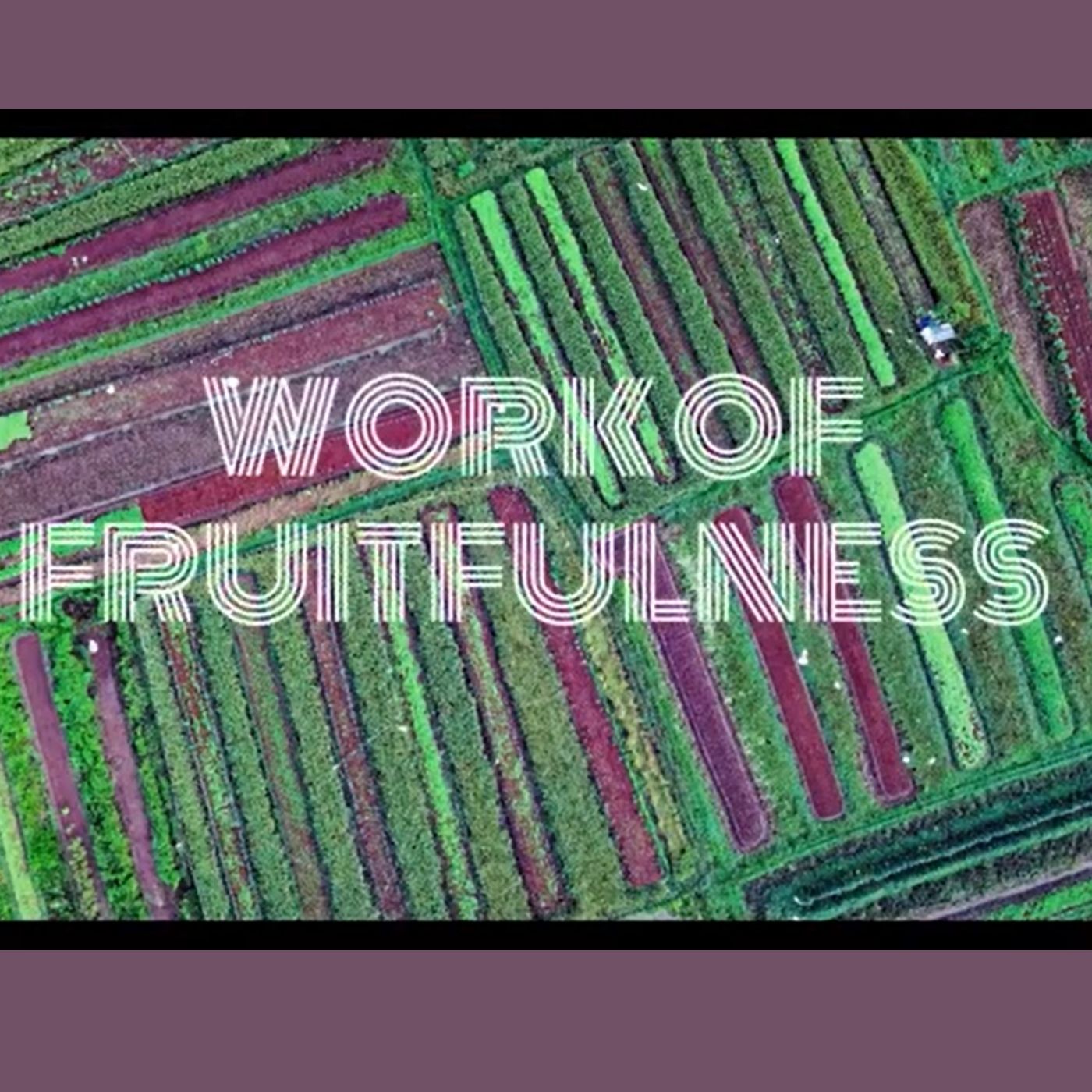 work of fruitfulness.jpg